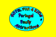 Click here to view listings for Family Attractions in Portugal