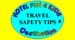 Click here to go to Travel Safety Tips