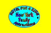 Click here to view Family Attraction Listings in New York